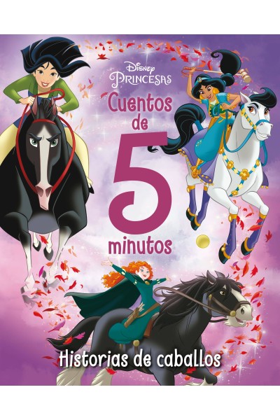 PRINCESAS. CUENTOS DE 5 MINUTOS. HISTORIAS DE CABALLOS
