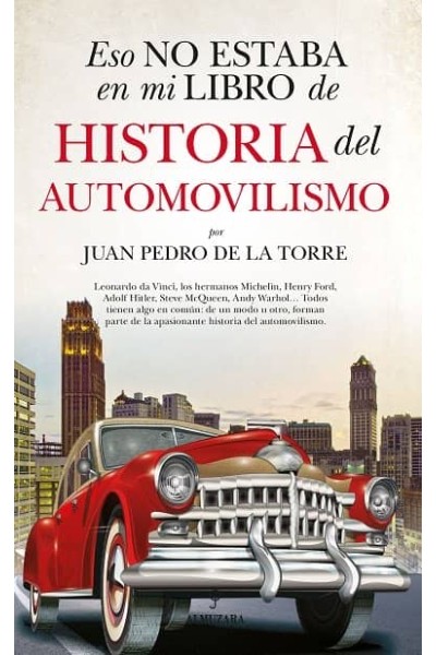 ESO NO ESTABA EN MI LIBRO DE HISTORIA DEL AUTOMOVILISMO