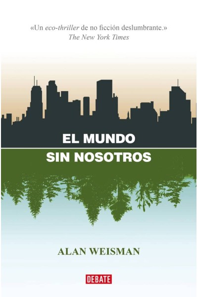 EL MUNDO SIN NOSOTROS