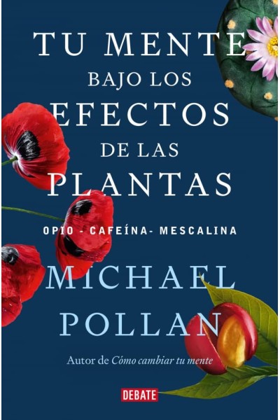 TU MENTE BAJO LOS EFECTOS DE LAS PLANTAS