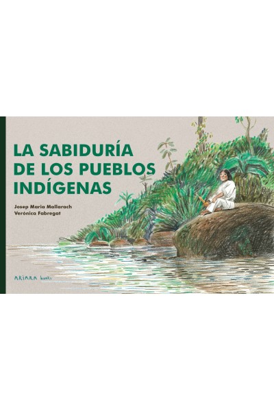 LA SABIDURÍA DE LOS PUEBLOS INDÍGENAS