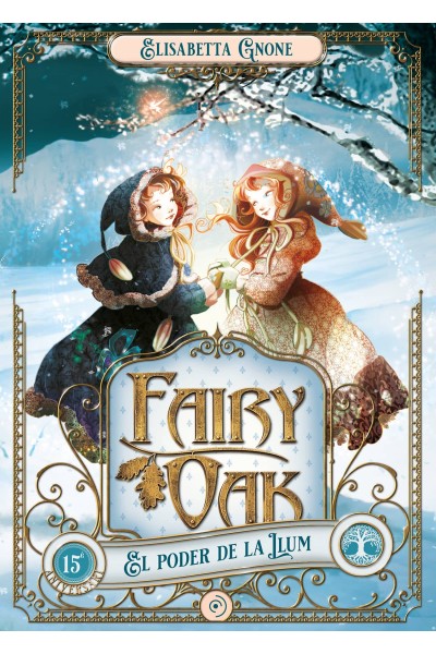 FAIRY OAK 3. EL PODER DE LA LLUM