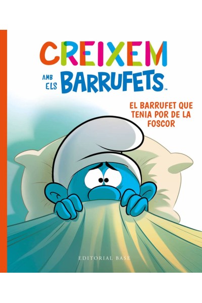 CREIXEM AMB ELS BARRUFETS 1. EL BARRUFET QUE TENIA POR DE LA FOSCOR
