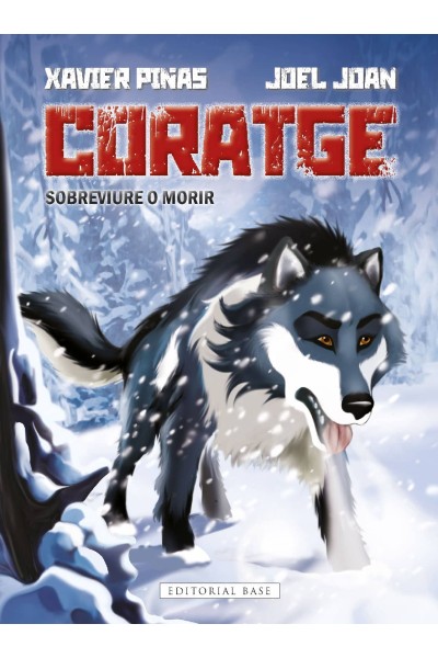 CORATGE. SOBREVIURE O MORIR!