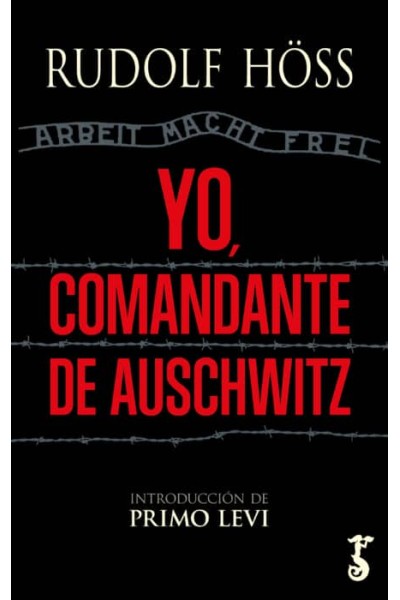 YO, COMANDANTE DE AUSCHWITZ