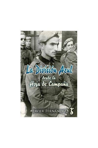 DIVISIÓN AZUL DESDE LA HOJA DE CAMPAÑA, LA
