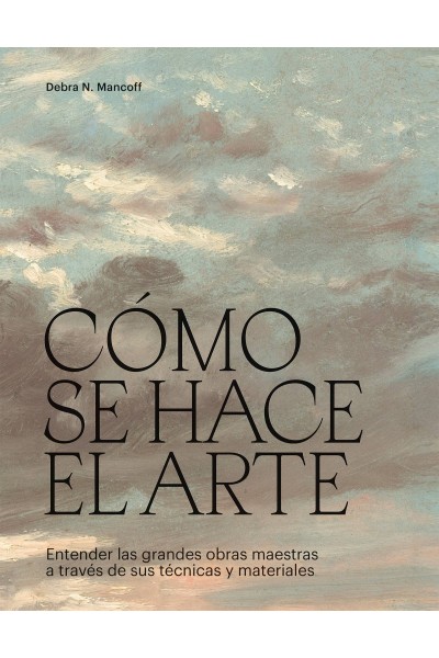 CÓMO SE HACE EL ARTE