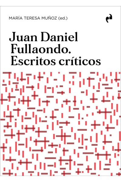 JUAN DANIEL FULLAONDO ESCRITOS CRITICOS