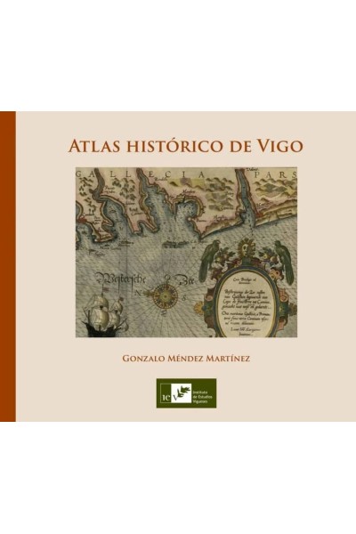 (G).ATLAS HISTORICO DE VIGO.(DOCUMENTOS)