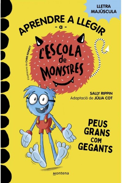 APRENDRE A LLEGIR A L'ESCOLA DE MONSTRES 4 - PEUS GRANS COM GEGANTS