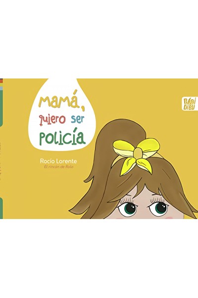 MAMÁ, QUIERO SER POLICÍA