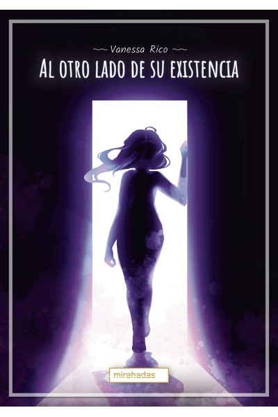 AL OTRO LADO DE SU EXISTENCIA