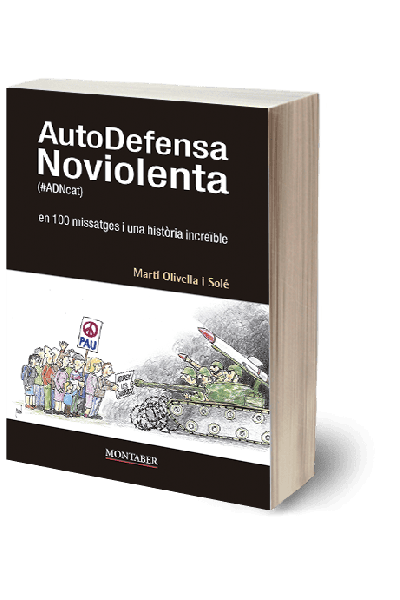 AUTODEFENSA NOVIOLENTA EN 100 MISSATGES I HISTORIA