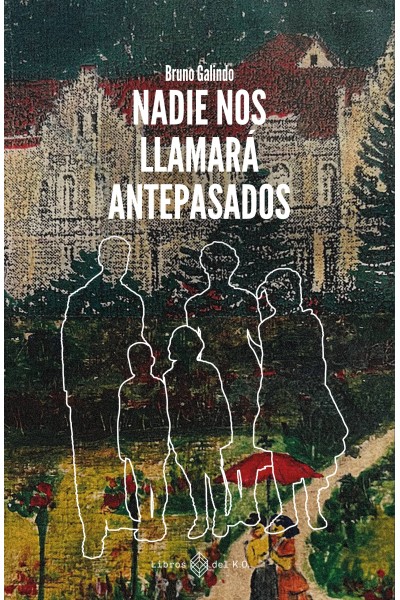 NADIE NOS LLAMARÁ ANTEPASADOS