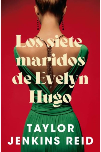 LOS SIETE MARIDOS DE EVELYN HUGO