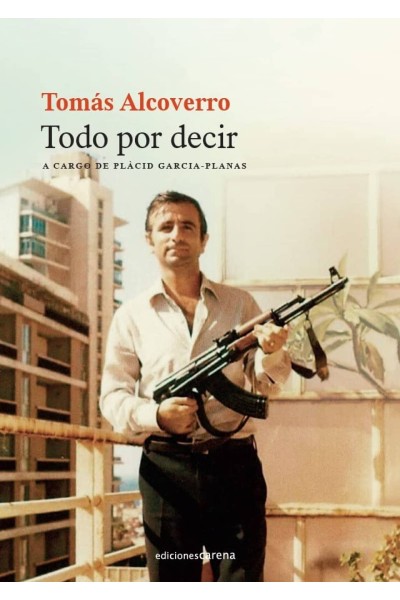 TOMÁS ALCOVERRO. TODO POR DECIR