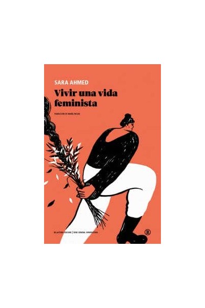 VIVIR UNA VIDA FEMINISTA (2A EDICIÓN)