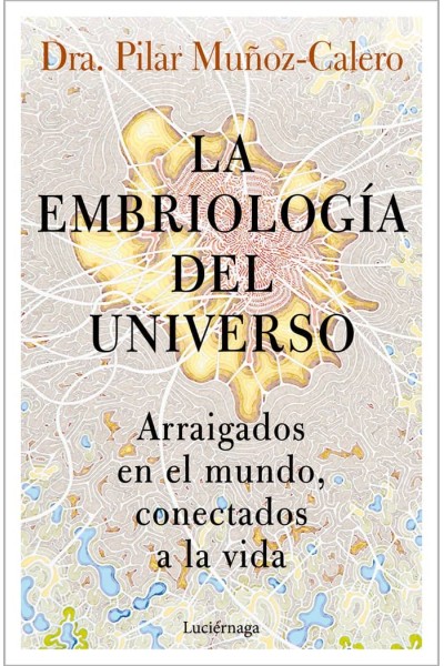 LA EMBRIOLOGIA DEL UNIVERSO