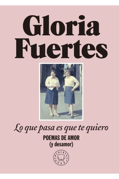 LO QUE PASA ES QUE TE QUIERO