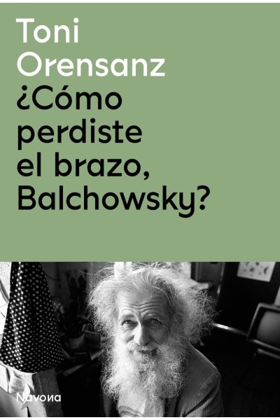 ¿CÓMO PERDISTE EL BRAZO, BALCHOWSKY?