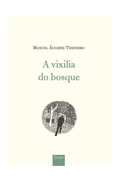 A VIXILIA DO BOSQUE
