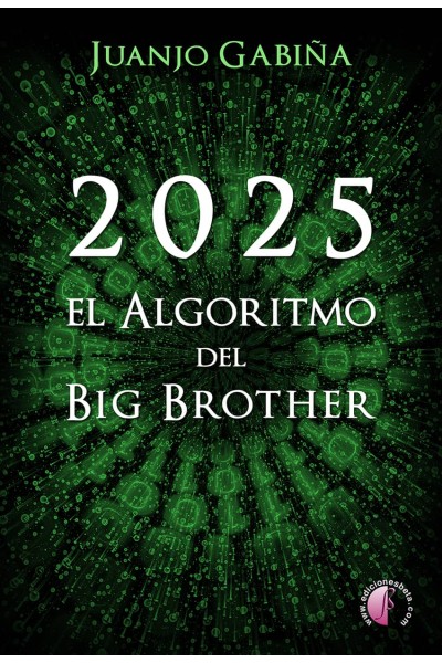 2025. EL ALGORITMO DEL BIG BROTHER