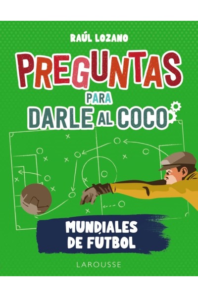 PREGUNTAS PARA DARLE AL COCO. MUNDIALES DE FÚTBOL