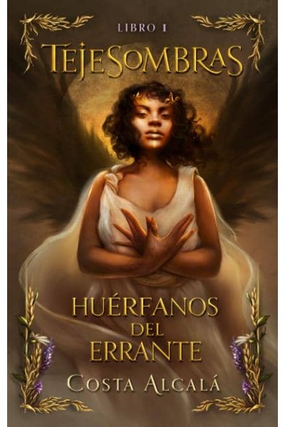 TEJESOMBRAS: HUÉRFANOS DEL ERRANTE