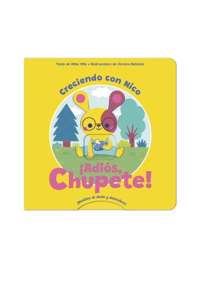¡ADIÓS, CHUPETE!