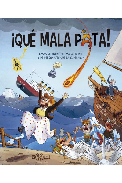 ¡QUÉ MALA PATA!