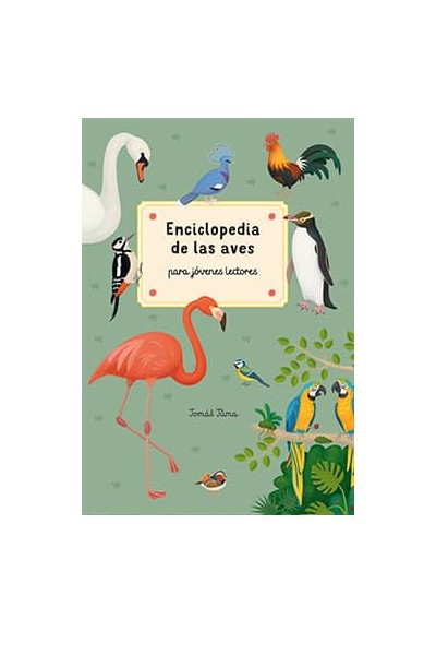 ENCICLOPEDIA DE LAS AVES PARA JÓVENES LECTORES