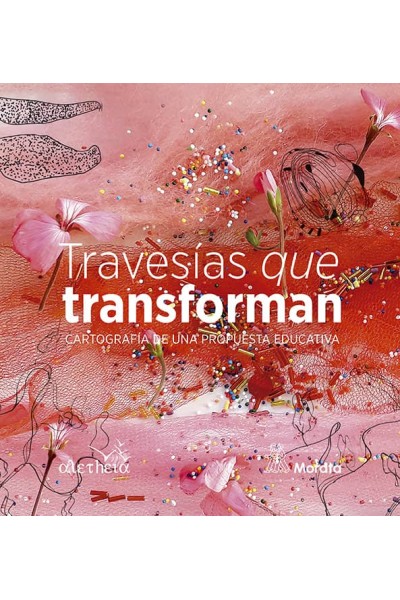 TRAVESIAS QUE TRANSFORMAN CARTOGRAFIA DE UNA PROPUESTA EDUC