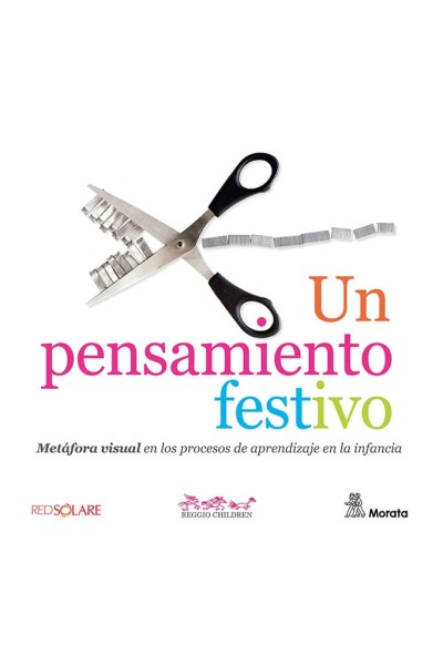 UN PENSAMIENTO FESTIVO METAFORA VISUAL EN LOS PROCESOS DE A