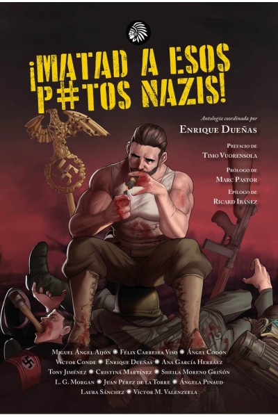 MATAD A ESOS PUTOS NAZIS