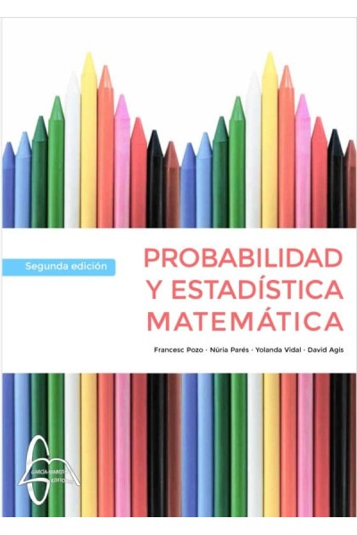 PROBABILIDAD Y ESTADÍSTICA MATEMÁTICA.-2ED
