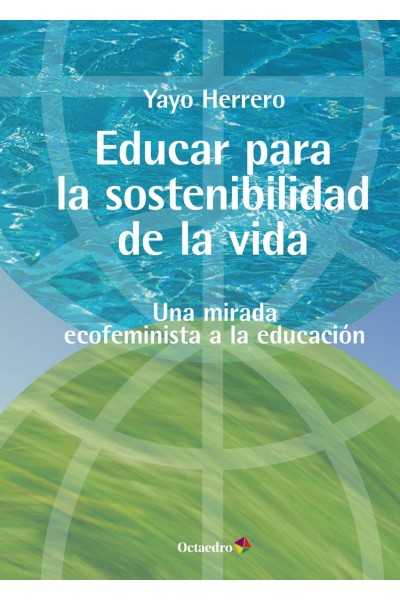 EDUCAR PARA LA SOSTENIBILIDAD DE LA VIDA