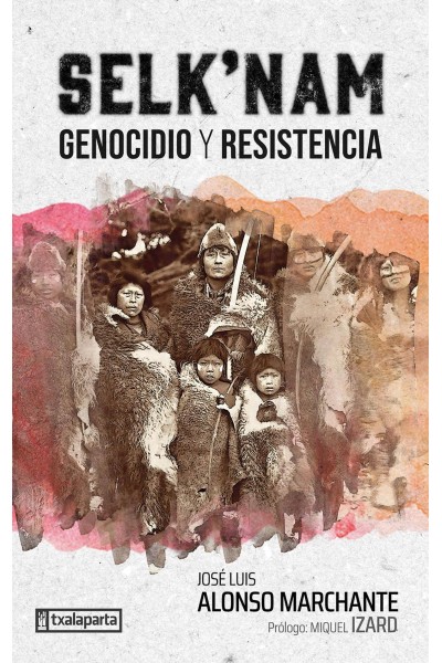 SELK'NAM. GENOCIDIO Y RESISTENCIA
