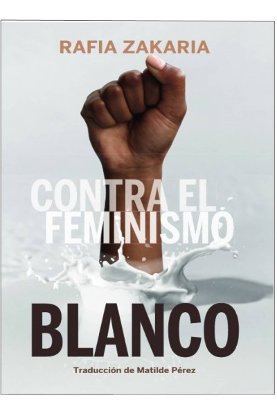 CONTRA EL FEMINISMO BLANCO