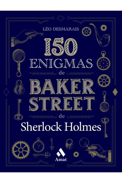 150 ENIGMAS DE BAKER STREET