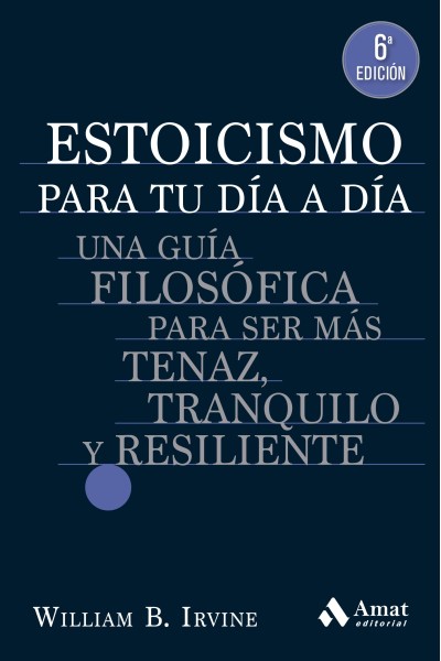 ESTOICISMO PARA TU DÍA A DÍA