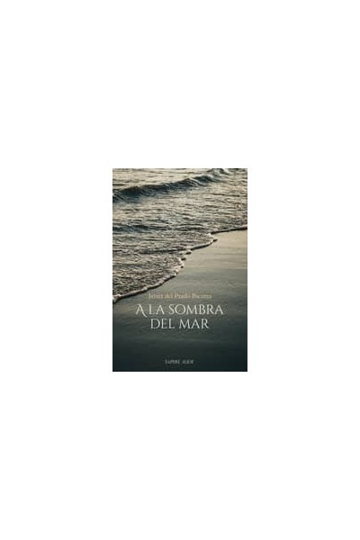A LA SOMBRA DEL MAR