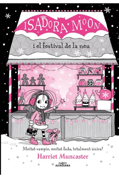LA ISADORA MOON I EL FESTIVAL DE LA NEU GRANS HISTORIES DE L