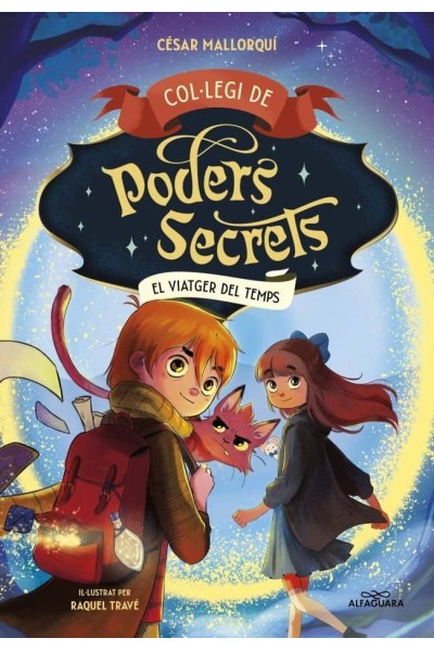 COLLEGI DE PODERS SECRETS 3 EL VIATGER DEL TEMPS