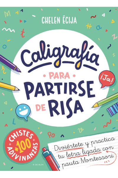 CALIGRAFIA PARA PARTIRSE DE RISA CADA DIA