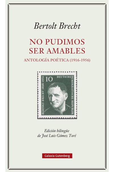 NO PUDIMOS SER AMABLES ANTOLOGIA POETICA 1916 1956