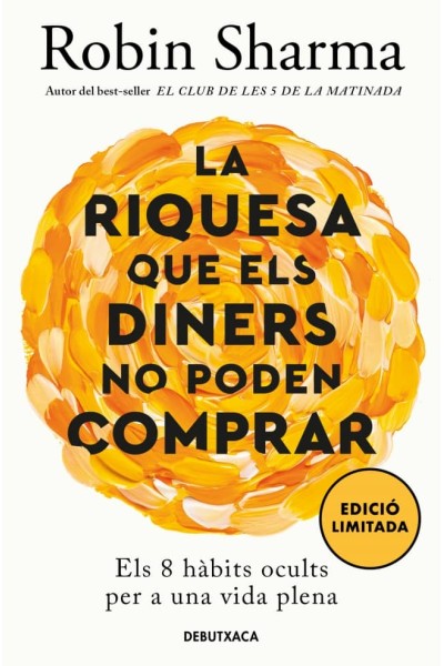 LA RIQUESA QUE ELS DINERS NO PODEN COMPRAR
