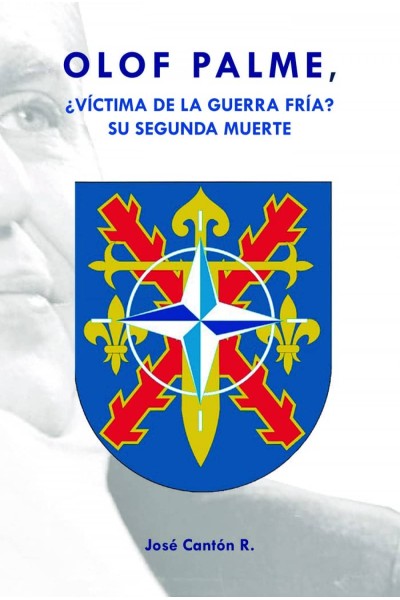 OLOF PALME, ¿VÍCTIMA DE LA GUERRA FRIA? SU SEGUNDA MUERTE