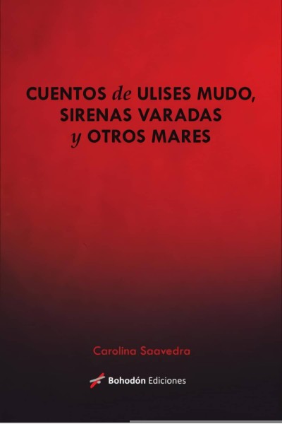 CUENTOS DE ULISES MUDO, SIRENAS VARADAS Y OTROS MARES