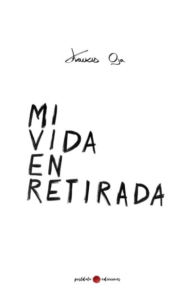 MI VIDA EN RETIRADA