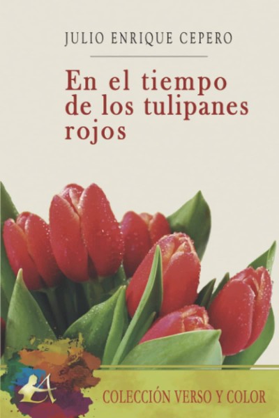 EN EL TIMEPO DE LOS TULIPANES ROJOS